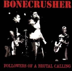 Bonecrusher : Followers of a Brutal Calling